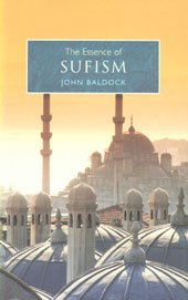 The Essence of Sufism: An Illuminating Insight into One of the Main Branches of Islam[RARE BOOKS]