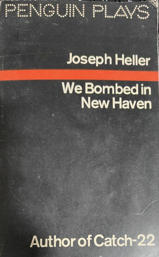 We Bombed in New Haven [RARE BOOKS]