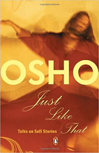 Just Like That: Talks On Sufi Stories