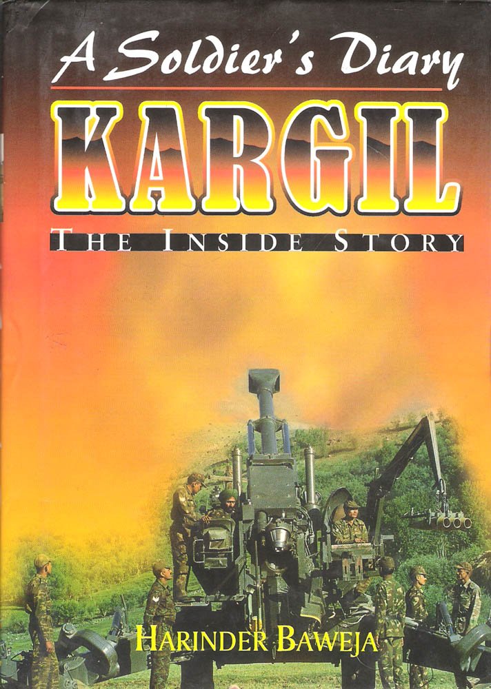 A Soldier’s Diary: Kargil the Inside Story