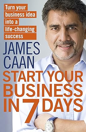 Start Your Business In 7 Days [rare books] by James Caan
