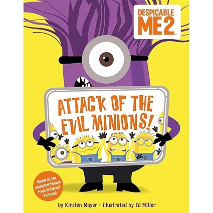 Despicable Me 2: Attack of the Evil Minions!