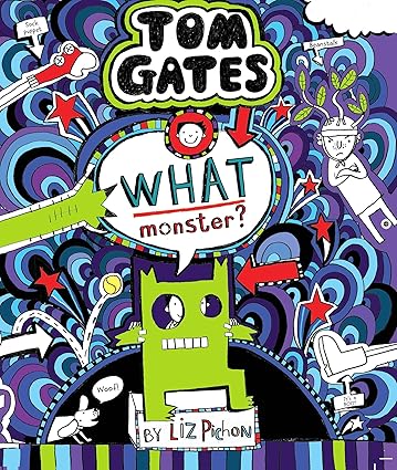 Tom Gates #15: What Monster? [HARDCOVER]