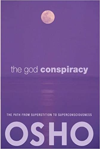 The God Conspiracy: The Path from Superstition to Super Consciousness
