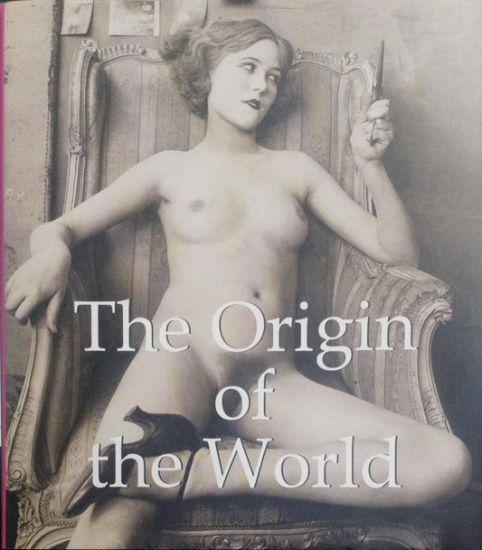 The Origin of the World [HARDCOVER] (RARE BOOKS)