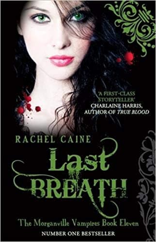Last Breath:  (Morganville Vampires Book 11)