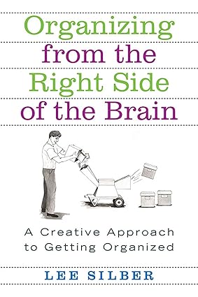 Organizing from the Right Side of the Brain [RARE BOOKS]