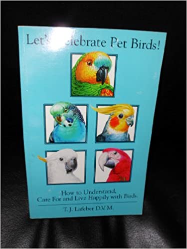 Let's Celebrate Pet Birds (RARE BOOKS)