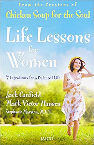 Life lessons for women by Jack Canfield| Stephanie Marston| Mark Victor Hansen