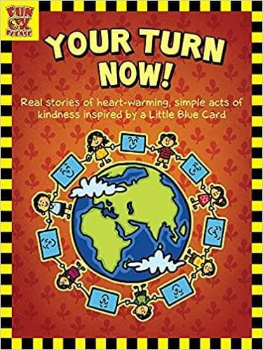 Your Turn Now - True stories of Kindness for Children