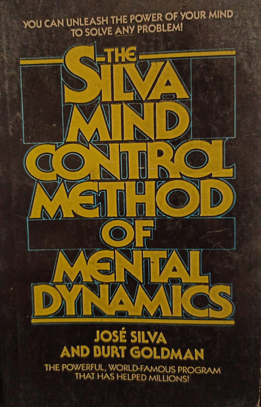 The Silva Mind Control Method Of Mental Dynamics