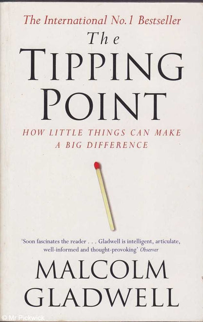 The tipping point by Malcolm Gladwell