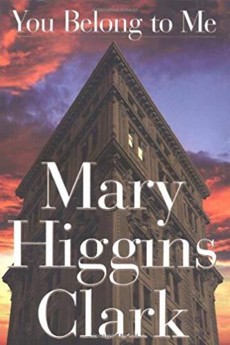 You belong to me by Mary Higgins Clark