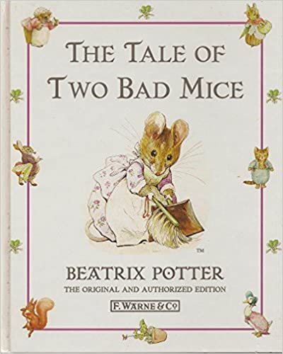 The Tale of Two Bad Mice [HARDCOVER]