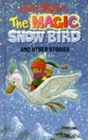 The magic snow bird and other stories [hardcover]