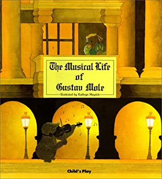 The Musical Life of Gustav Mole – Clapping Pages