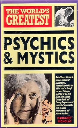 World's Greatest Psychics and Mystics by Margaret Nicholas