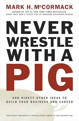 Never Wrestle with a Pig [Rare books]