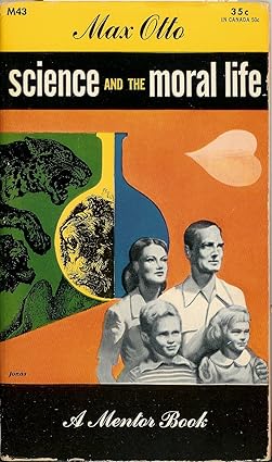 Science and the Moral Life [RARE BOOKS]