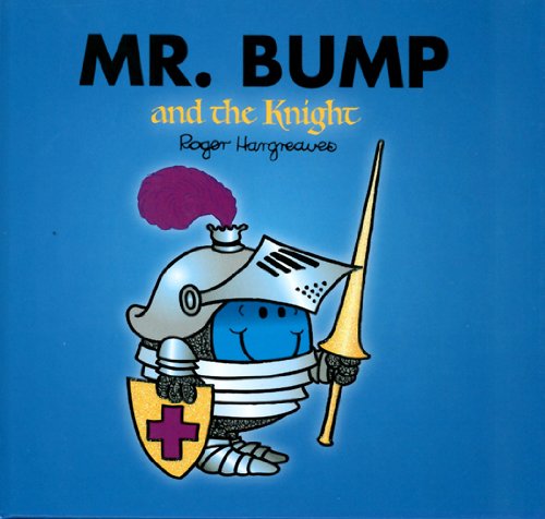 Mr. Bump and the Knight [Hardcover]