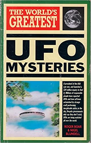 The World's Greatest UFO Mysteries by Roger Boar Nigel Blundell [rare books]