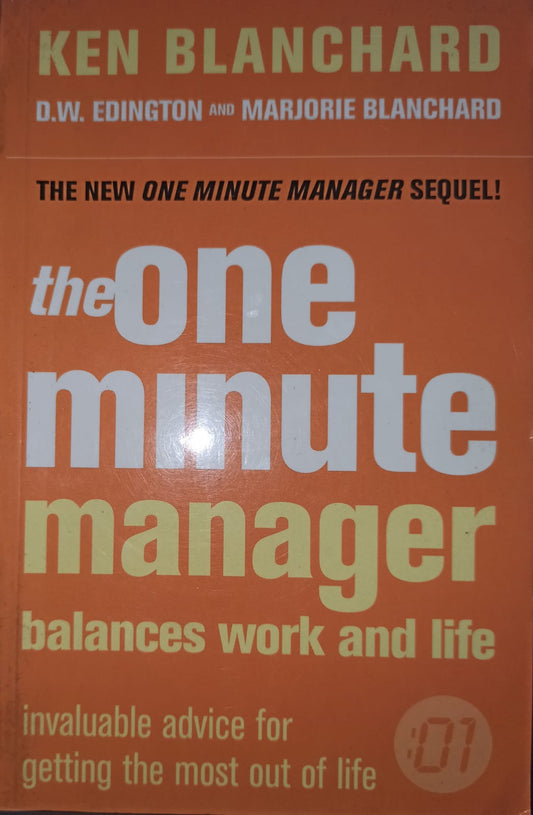 The One Minute Manager Balances Work and Life by Kenneth H. Blanchard Ph.D.