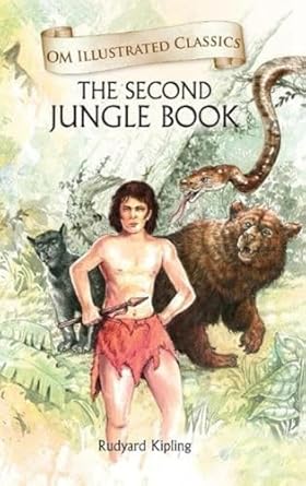 The Second Jungle Book (Om Illustrated Classics) [Hardcover]