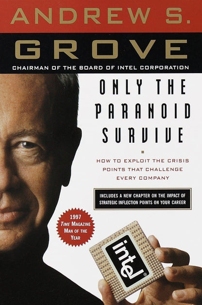 Only the paranoid survive by Andrew S. Grove