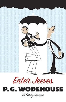 Enter Jeeves: 15 Early Stories [RARE BOOKS]