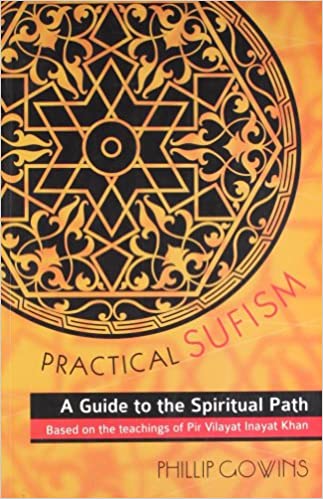 Practical Sufism: A Guid to the Spiritual Path