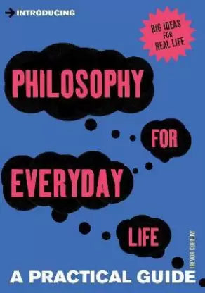 Philosophy for Everyday Life