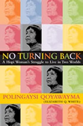 No Turning Back: A Hopi Indian Woman's Struggle to Live in Two Worlds [RARE BOOKS]