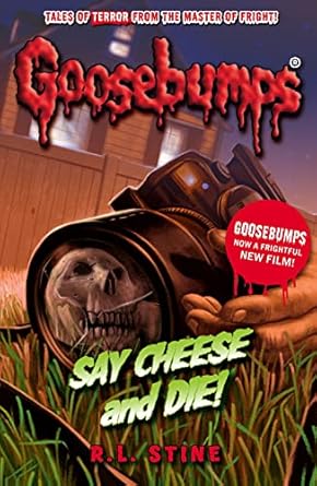 Say Cheese And Die