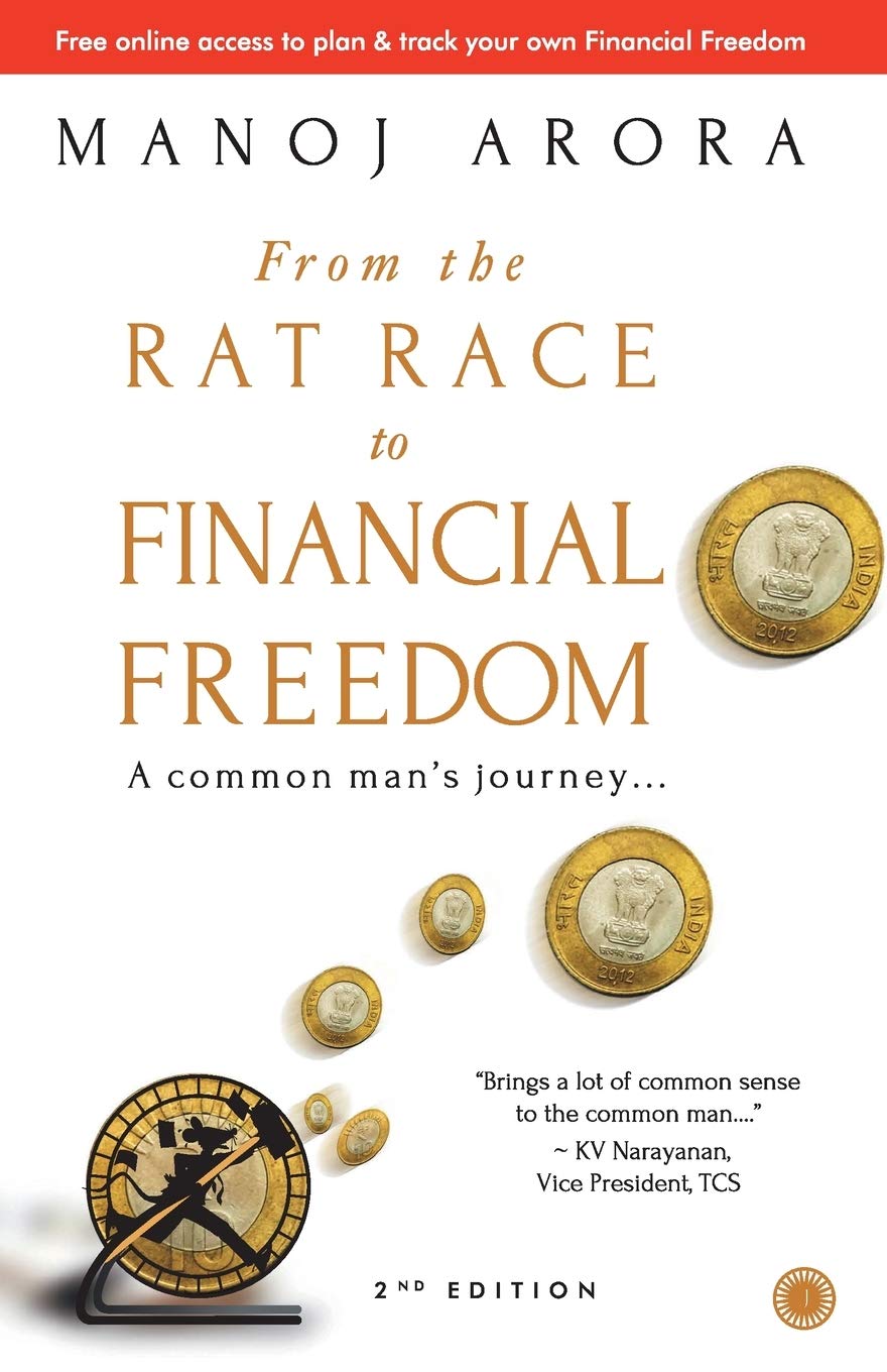 From the Rat Race to Financial Freedom by Manoj Arora