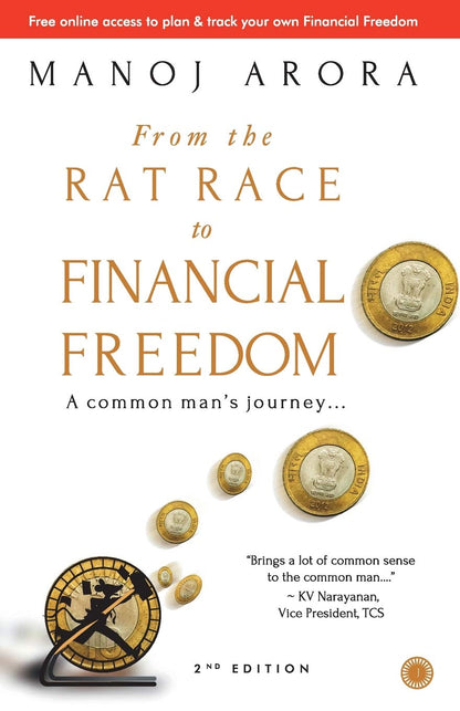 From the Rat Race to Financial Freedom by Manoj Arora