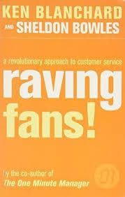 Raving fans by Ken Blanchard |Sheldon Bowles
