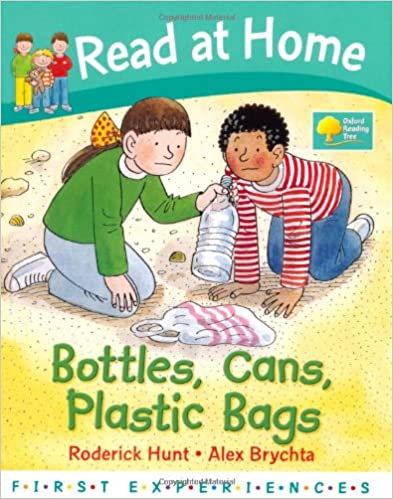 Read at Home: First Experiences: Bottles, Cans, Plastic Bags [hardcover]