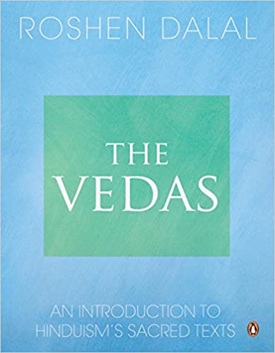 The Vedas: An Introduction to Hinduism's Sacred Texts