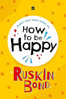 How to be Happy [Hardcover]