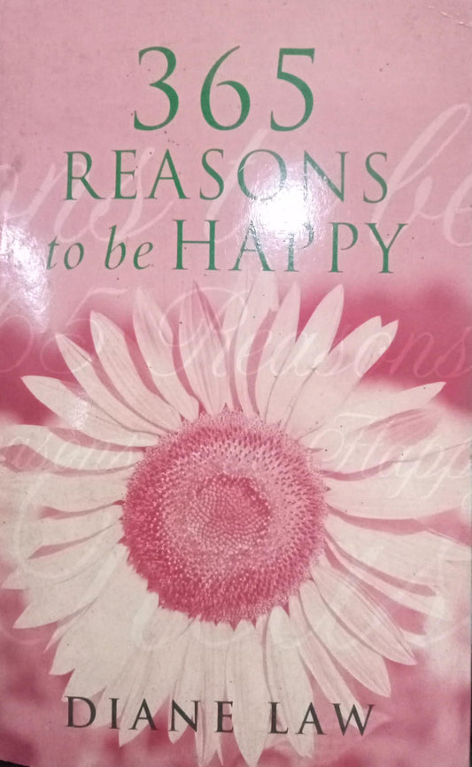 Enter your email 365 Reasons to be Happy [RARE BOOKS]