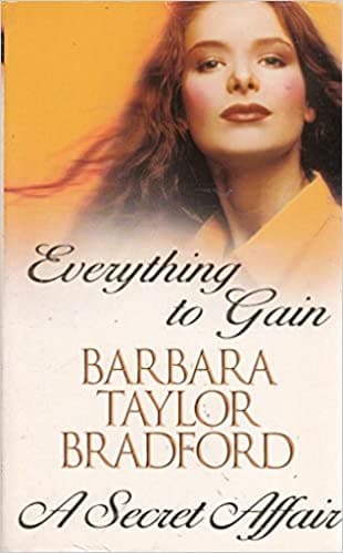 EVERYTHING TO GAIN ; A Secret Affair