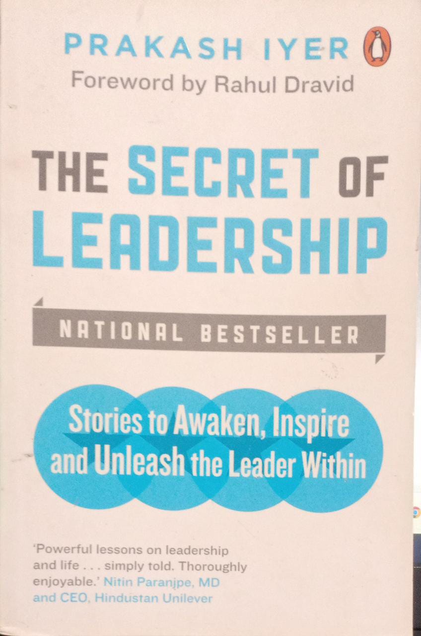 The secret of leadership by prakash iyer