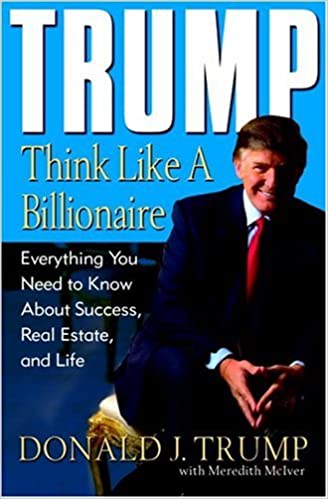 Trump: Think Like a Billionaire {HARDCOVER} (RARE BOOKS)