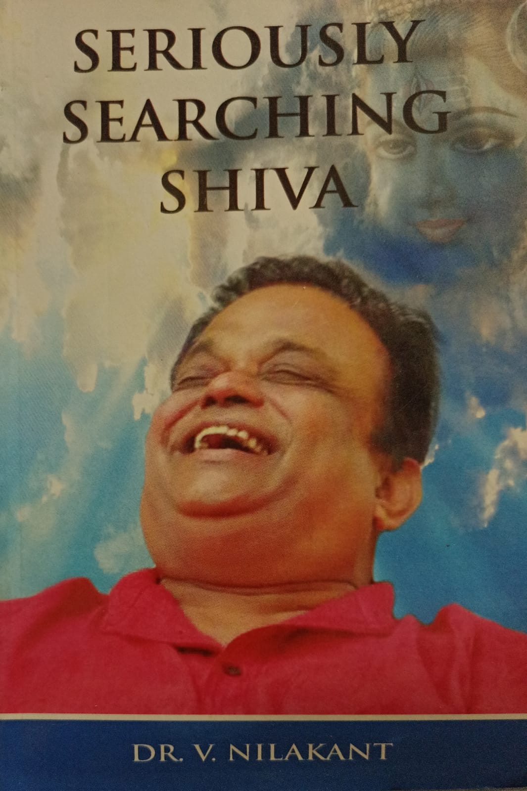 Seriously Searching Shiva