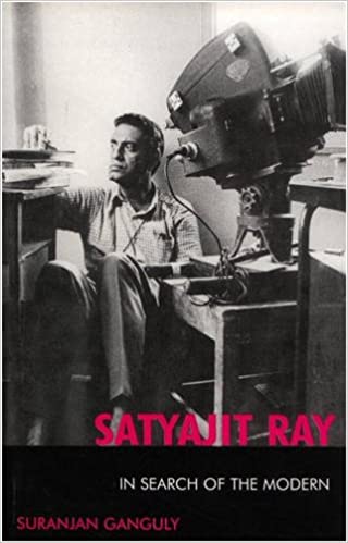 Satyajit Ray: In Search of the Modern (RARE BOOKS)