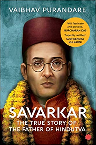 Savarkar : the true story of the father of hindutva [rare books]
