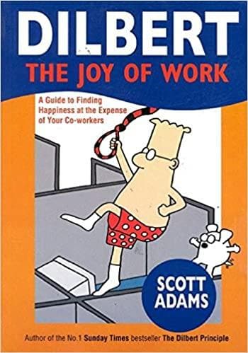 Dilbert: The Joy of Work by Scott Adams [Premium Books]