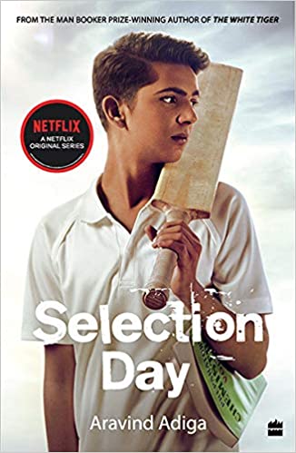 Selection day by Aravind Adiga