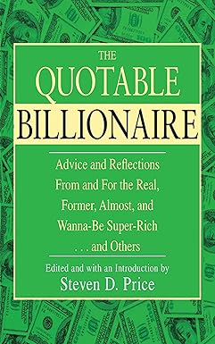 The Quotable Billionaire [HARDCOVER] [RARE BOOKS]