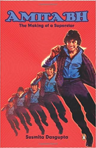 Amitabh: the making of a superstar